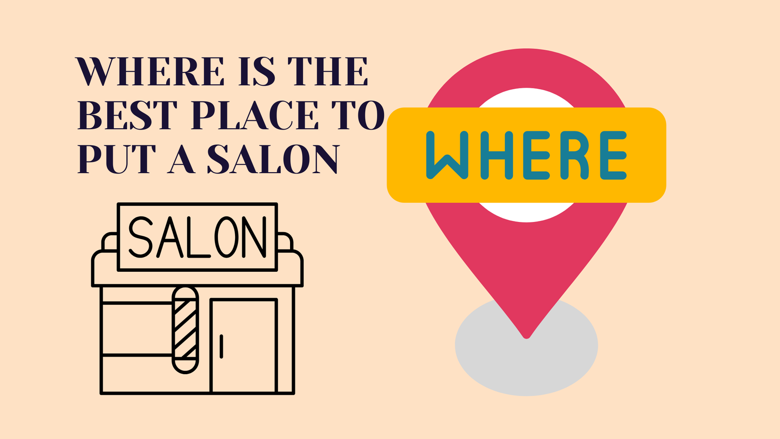 best location for salon
